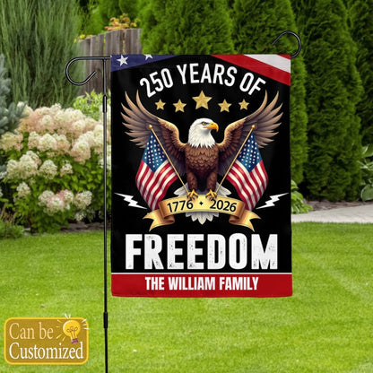 Custom Family Name 250 Years America Freedom With Eagles Garden Flag